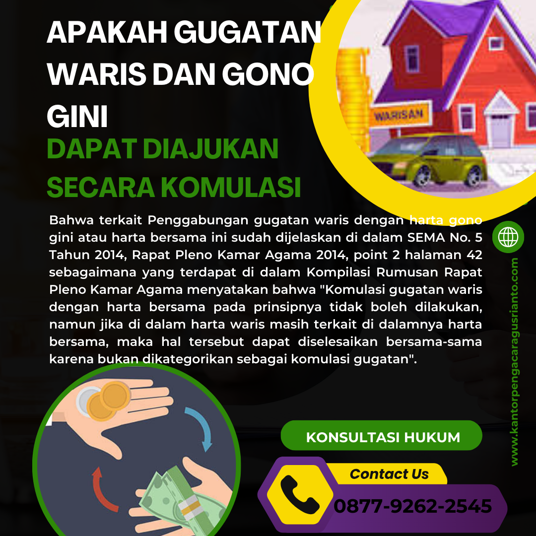 Gono APAKAH GUGATAN WARIS DAN GONO GINI DAPAT DIAJUKAN SECARA KOMULASI
