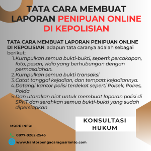 TATA CARA MEMBUAT LAPORAN PENIPUAN ONLINE DI KEPOLISIAN