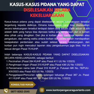 KASUS-KASUS PIDANA YANG DAPAT DISELESAIKAN SECARA KEKELUARGAAN