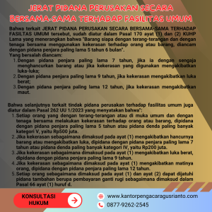 JERAT PIDANA PERUSAKAN SECARA BERSAMA-SAMA TERHADAP FASILITAS UMUM