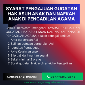 SYARAT PENGAJUAN GUGATAN HAK ASUH ANAK DAN NAFKAH ANAK DI PENGADILAN AGAMA