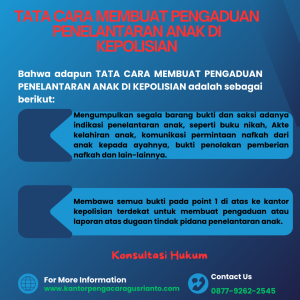 TATA CARA MEMBUAT PENGADUAN PENELANTARAN ANAK DI KEPOLISIAN