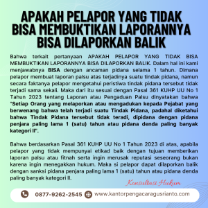 APAKAH PELAPOR YANG TIDAK BISA MEMBUKTIKAN LAPORANNYA BISA DILAPORKAN BALIK