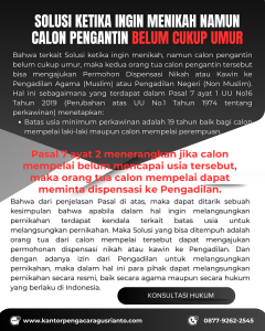 SOLUSI KETIKA INGIN MENIKAH NAMUN CALON PENGANTIN BELUM CUKUP UMUR