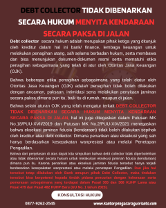 DEBT COLLECTOR TIDAK DIBENARKAN SECARA HUKUM MENYITA KENDARAAN SECARA PAKSA DI JALAN