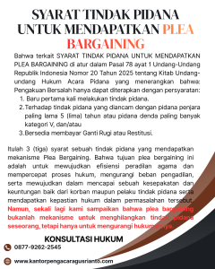 SYARAT TINDAK PIDANA UNTUK MENDAPATKAN PLEA BARGAINING