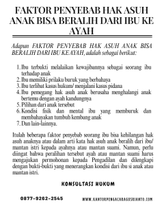 FAKTOR PENYEBAB HAK ASUH ANAK BISA BERALIH DARI IBU KE AYAH