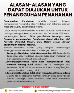 ALASAN-ALASAN YANG DAPAT DIAJUKAN UNTUK PENANGGUHAN PENAHANAN
