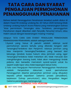 TATA CARA DAN SYARAT PENGAJUAN PERMOHONAN PENANGGUHAN PENAHANAN