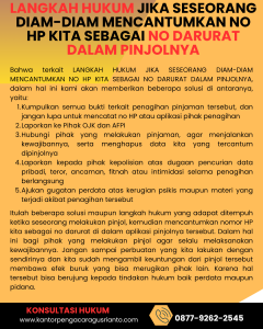 LANGKAH HUKUM JIKA SESEORANG DIAM-DIAM MENCANTUMKAN NO HP KITA SEBAGAI NO DARURAT DALAM PINJOLNYA