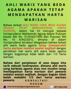 AHLI WARIS YANG BEDA AGAMA APAKAH TETAP MENDAPATKAN HARTA WARISAN