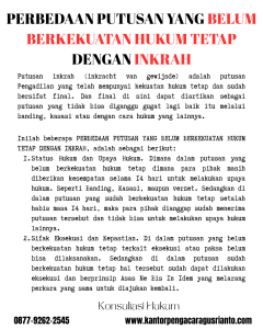 PERBEDAAN PUTUSAN YANG BELUM BERKEKUATAN HUKUM TETAP DENGAN INKRAH