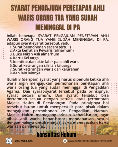 SYARAT PENGAJUAN PENETAPAN AHLI WARIS ORANG TUA YANG SUDAH MENINGGAL DI PA