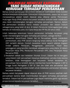 BOLEHKAH MEMECAT KARYAWAN YANG SUDAH MENDATANGKAN KERUGIAN TERHADAP PERUSAHAAN