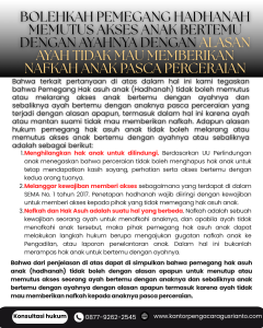 BOLEHKAH PEMEGANG HADHANAH MEMUTUS AKSES ANAK BERTEMU DENGAN AYAHNYA DENGAN ALASAN AYAH TIDAK MAU MEMBERIKAN NAFKAH ANAK PASCA PERCERAIAN