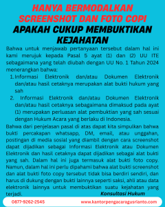 HANYA BERMODALKAN SCREENSHOT DAN FOTO COPI APAKAH CUKUP MEMBUKTIKAN KEJAHATAN