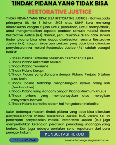 TINDAK PIDANA YANG TIDAK BISA RESTORATIVE JUSTICE